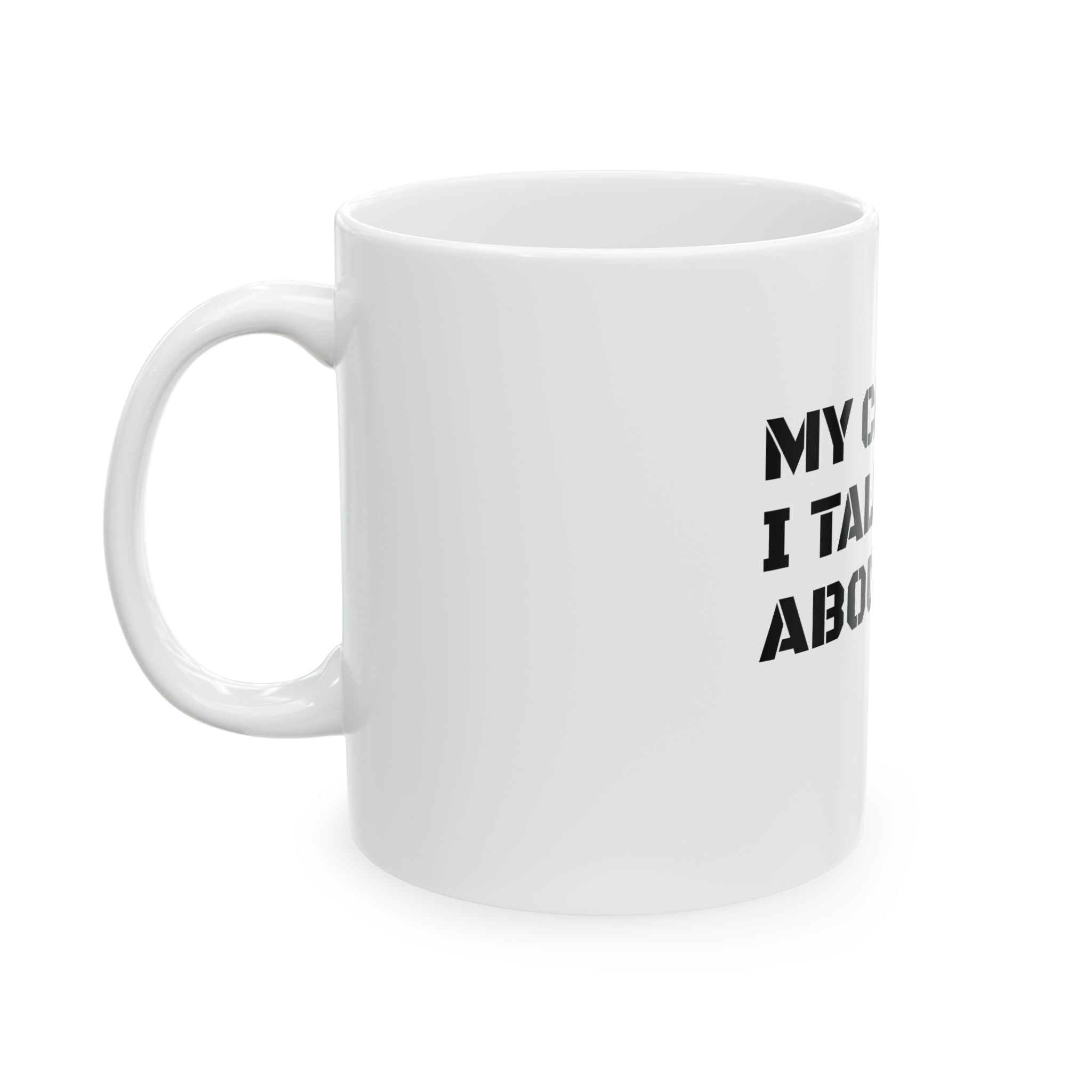 Cat Mom Mug | My Cat And I Talk Shit About You
